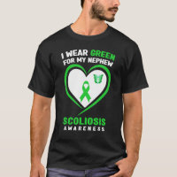 I Wear Green For My Nephew Scoliosis Awareness