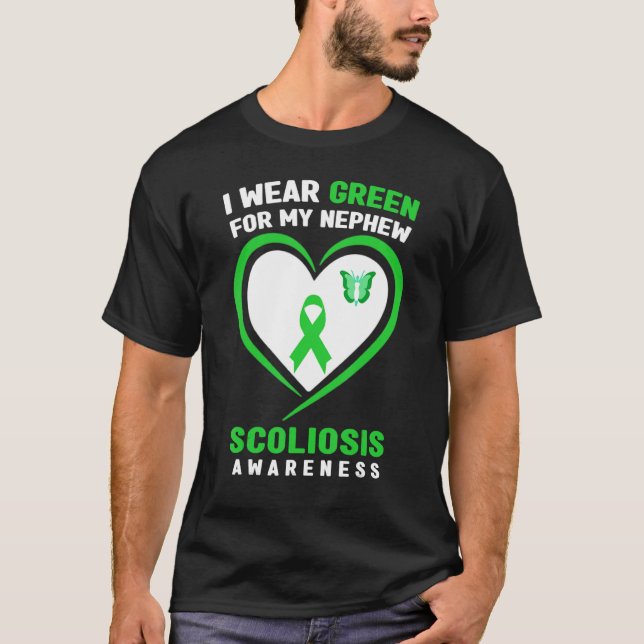 I Wear Green For My Nephew Scoliosis Awareness T-Shirt (Front)