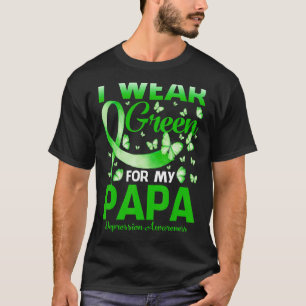 I Wear Green For My Papa Depression Awareness Butt T-Shirt