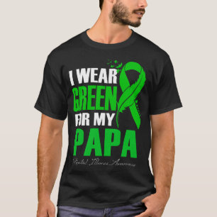I Wear Green For My Papa Mental Illness Awareness T-Shirt