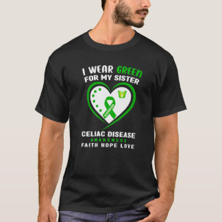 I Wear Green For My Sister Celiac Disease Awarenes T-Shirt