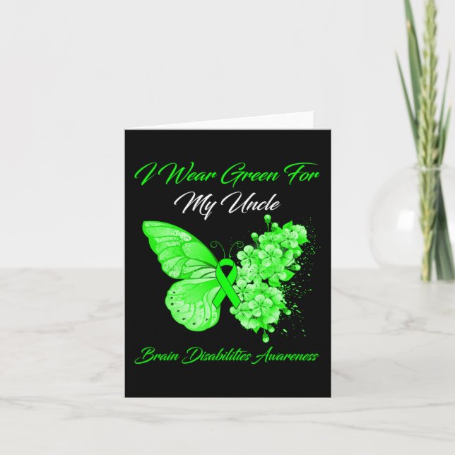 I Wear Green For My Uncle Brain Disabilities Aware Card (Front)