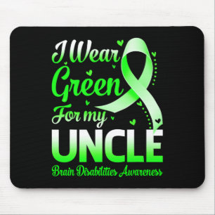 I Wear Green For My Uncle Brain Disabilities Aware Mouse Pad