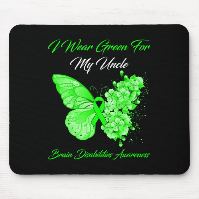 I Wear Green For My Uncle Brain Disabilities Aware Mouse Pad (Front)