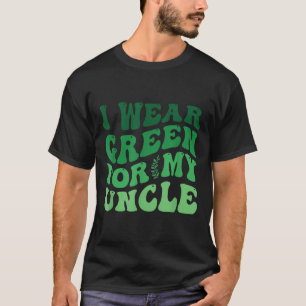 I Wear Green For My Uncle Mental Health Awareness T-Shirt