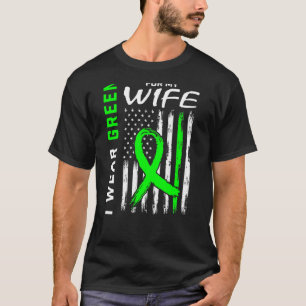 I Wear Green For My Wife Kidney Disease Awareness T-Shirt