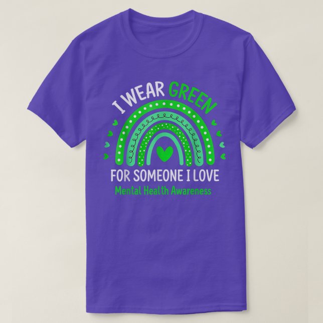 I Wear Green Mental Health Awareness Green Rainbow T-Shirt (Design Front)