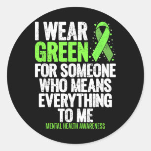 I Wear Green Ribbon Fight The Stigma Mental Health Classic Round Sticker