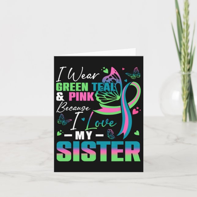 I Wear Green Teal Pink Because I Love My Sister Mb Card (Front)
