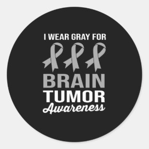 I Wear Grey For Brain Tumour Awareness Classic Round Sticker
