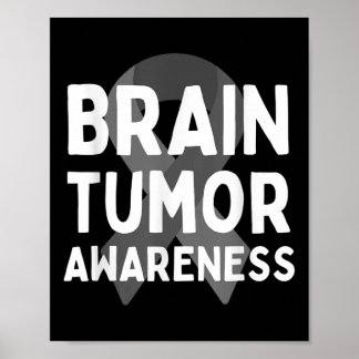 I Wear Grey For Brain Tumour Awareness Grey S Ribb Poster