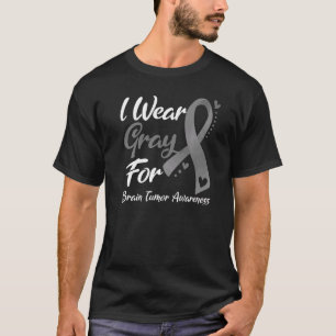 I Wear Grey For Brain Tumour Awareness Ribbon T-Shirt