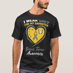 I Wear Grey For My Daughter Brain Tumour Awareness T-Shirt