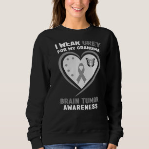 I Wear Grey For My Grandma Brain Tumour Awareness Sweatshirt
