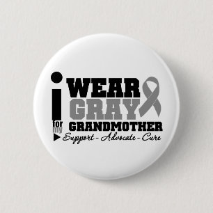 I Wear Grey Ribbon For My Grandmother 6 Cm Round Badge