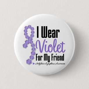 I Wear Hodgkins Lymphoma Ribbon For My Friend 6 Cm Round Badge
