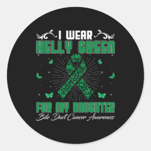I Wear Kelly Green For Daughter Bile Duct Cancer A Classic Round Sticker