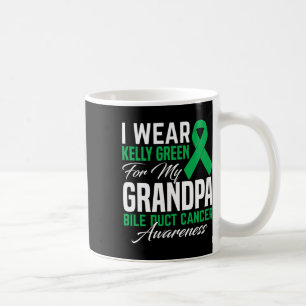 I Wear Kelly Green For My Grandpa Bile Duct Cancer Coffee Mug