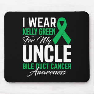 I Wear Kelly Green For My Uncle Bile Duct Cancer A Mouse Pad