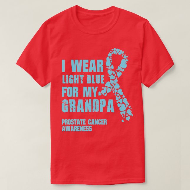 I Wear Light Blue for My Grandpa Prostate tshir T-Shirt (Design Front)