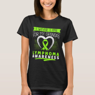 I Wear Lime For My Grandpa Lymphoma Awareness Hear T-Shirt