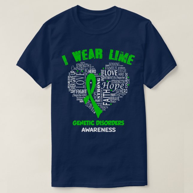 I Wear Lime Green For Genetic Disorders Awareness  T-Shirt (Design Front)