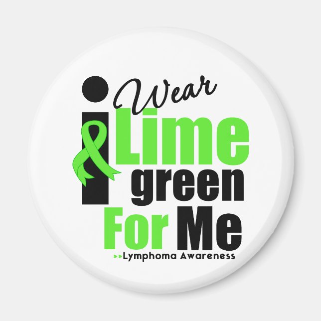 I Wear Lime Green For Me Magnet (Front)