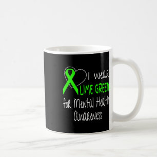 I Wear Lime Green For Mental Health Awareness Ribb Coffee Mug