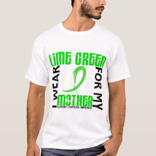I Wear Lime Green For My Mother 46 Lymphoma T-Shirt