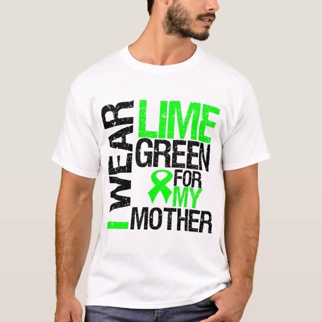 I Wear Lime Green For My Mother Lymphoma T-Shirt (Front)