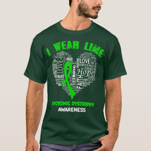 I Wear Lime Green For Myotonic Dystrophy Awareness T-Shirt