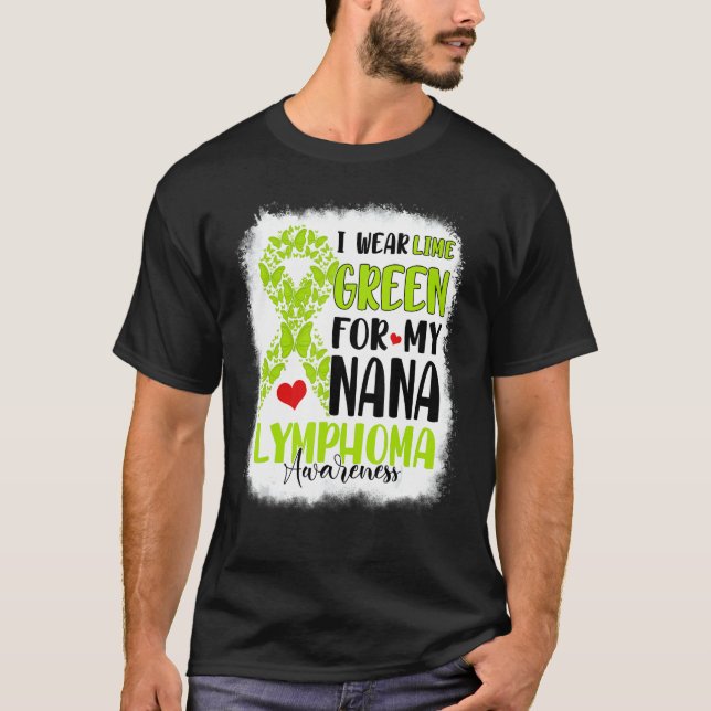 I Wear Lime Green Nana Lymphoma Awareness Month Wa T-Shirt (Front)