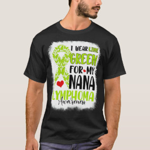 I Wear Lime Green Nana Lymphoma Awareness Month Wa T-Shirt