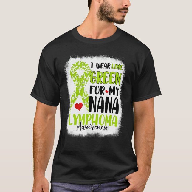 I Wear Lime Green Nana Lymphoma Awareness Month Wa T-Shirt (Front)