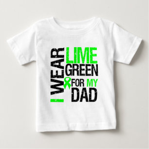 I Wear Lime Green Ribbon For My Dad Lymphoma Baby T-Shirt