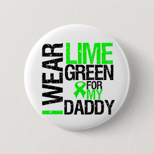 I Wear Lime Green Ribbon For My Daddy Lymphoma 6 Cm Round Badge