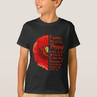 I Wear Little Red Poppy Flower Soldier Veteran T-Shirt