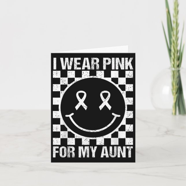 I Wear Nk For My Aunt Smile Face Breast Cancer Wom Card (Front)