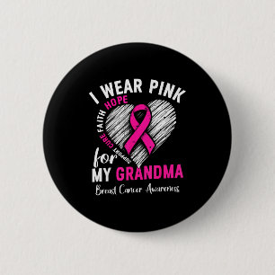 I Wear Nk For My Grandma Breast Cancer Awareness S 6 Cm Round Badge