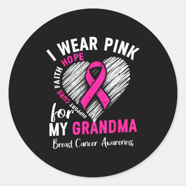 I Wear Nk For My Grandma Breast Cancer Awareness S Classic Round Sticker (Front)