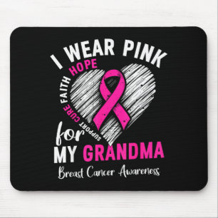 I Wear Nk For My Grandma Breast Cancer Awareness S Mouse Pad