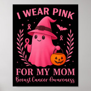 I Wear Nk For My Mom Breast Cancer Halloween Kid W Poster
