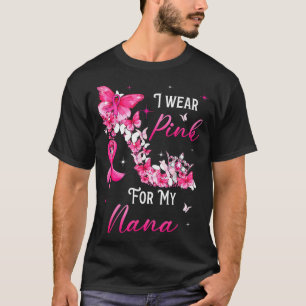 I Wear Nk For My Nana Breast Cancer Ribbon Suprt G T-Shirt