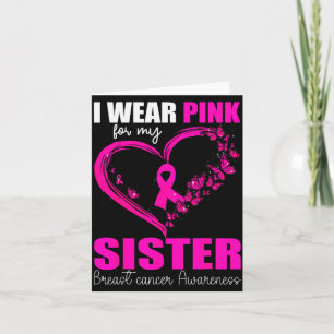 I Wear Nk For My Sister Breast Cancer Heart Ribbon Card