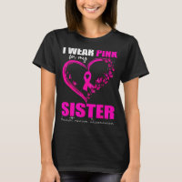 I Wear Nk For My Sister Breast Cancer Heart Ribbon
