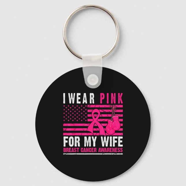 I Wear Nk For My Wife Breast Cancer Husband Cancer Key Ring (Front)