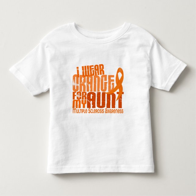 I Wear Orange Aunt Multiple Sclerosis MS Toddler T-Shirt (Front)
