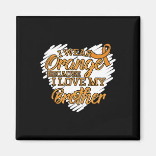 I Wear Orange Because I Love My Brother Magnet
