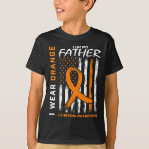 I Wear Orange Father Dad Leukaemia Awareness Ameri T-Shirt