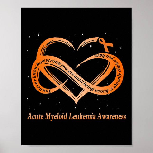 I Wear Orange For Acute Myeloid Leukaemia Warrior  Poster (Front)